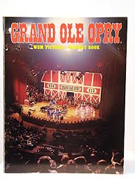 Grand Ole Opry, Wsm Picture-History... book by Jerry Strobel
