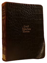 WORLD'S GREAT DETECTIVE STORIES One Volume Edition | Guy De ...