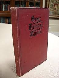 Great Revival Hymns- Billy Sunday's Soloist--- inscribed by ...