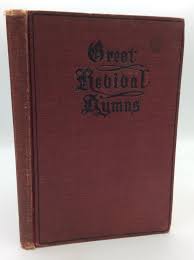 GREAT REVIVAL HYMNS for the Church, Sunday School and ...