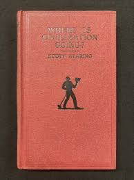 Scott Nearing WHERE IS CIVILIZATION GOING? Vanguard 1927 1st ...