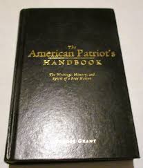 The American Patriot's Handbook : The Writings, History, and ...