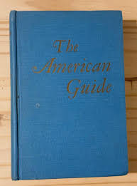 The American Guide A Source Book by Henry Alsberg 1949 HC - Etsy