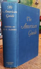 The American Guide: A Source Book and Complete Travel Guide ...