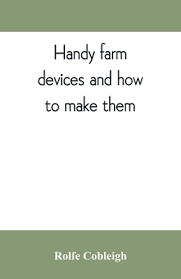 Handy farm devices and how to make them | TidePool BookShop