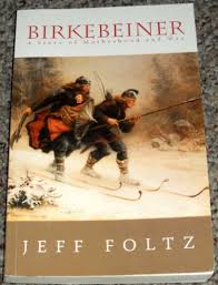 Birkebeiner: A Story of Motherhood and... book by Jeff Foltz
