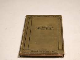 Antique Hawthorne's Wonder-Book Riverside Literature Series ...