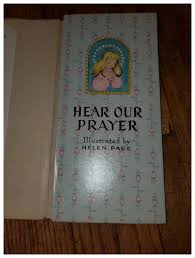 Hear Our Prayer Illustrated by Helen Page Children's Book ...