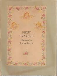 FIRST PRAYERS Illustrated by Tasha Tudor. by Tudor, Tasha ...
