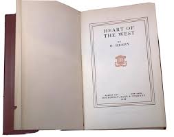 Antique “Heart Of The West” By O Henry Copyright 1904 ...