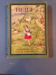 HEIDI by Johanna Spyri - Illustrated by Alice Carsey - Whitman Pub, Co. 1916?? | eBay