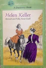 Helen Keller a Discovery Book By Stewart Graff and Polly ...