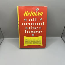 Heloise All Around the House Vintage 1965 Housekeeping ...