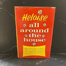 heloise all around the house book, by heloise cruse, 1965 ...