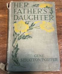 Antique First Edition 1921 Her Father's Daughter By Gene ...