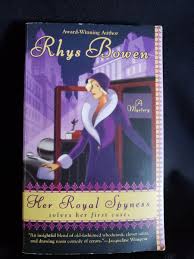 Rhys Bowen - Her Royal Spyness, Solves Her First Case ...