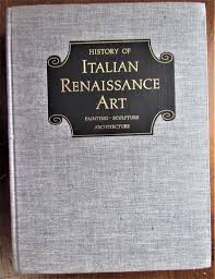Hartt, Frederick. History of Italian Renaissance Art ...