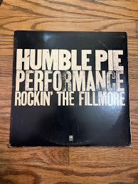 Performance Rockin' The Fillmore LP Record Vinyl Humble Pie ...