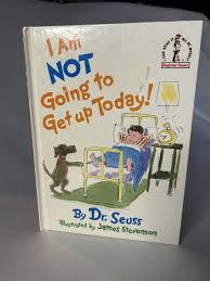 I Am Not Going to Get Up Today! - Dr Seuss, hardcover book ...
