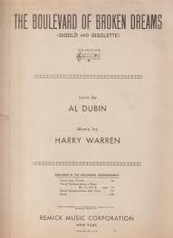 The Boulevard of Broken Dreams by Al Dubin/Harry Warren 1933 ...