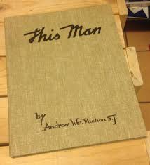 This Man by Vachon, Andrew Wm. (S.J.): Near Fine Hardcover ...