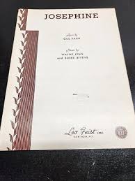 Josephine Sheet Music by Gus Kahn 1937 Leo Feist Publishers ...