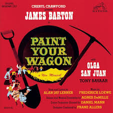 Frederick Loewe, Alan Jay Lerner - Paint Your Wagon ...