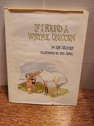 If I Found a Wistful Unicorn by Ann Ashford (1978, Hardcover) Art By Bill Drath | eBay