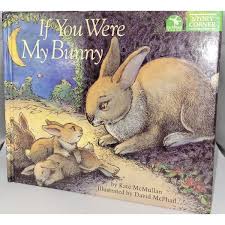 If You Were My Bunny ~ Kate McMullan ~ 1996 ~ Scholastic ...