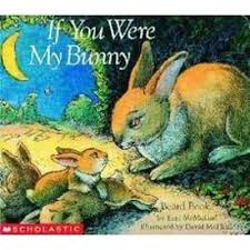 If You Were My Bunny - (Story Corner) by Kate McMullan ...