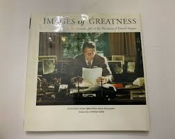 2004 Images Of Greatness Ronald Reagan by Pete Souza ...
