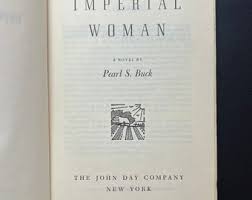 Imperial Woman by Pearl S. Buck (copyright 1956) - Etsy