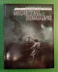 Hunter: The Vigil - Mortal Remains - Hardcover - White Wolf ...
