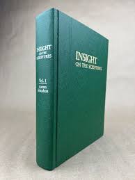 Insight On The Scriptures: Volume 1; Watch Tower Bible, 1988 ...