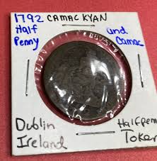 1792 Camac Kyan and Camac Half Penny Token Dublin Ireland | eBay