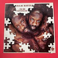 Isaac Hayes To Be Continued Record Album Vinyl LP ENS-1014 ...