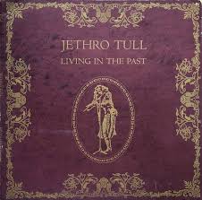 Buy Jethro Tull : Living In The Past (2xLP, Album, Comp, Gat ...