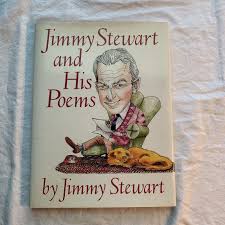 Jimmy Stewart and His Poems by Jimmy Stewart (1989 ...