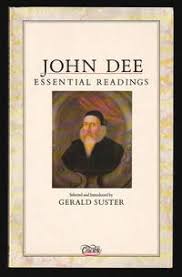 John Dee : Essential Readings by Gerald Suster (Edited and ...