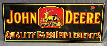 John Deere Quality Farm Implements Enamel Sign - marked ...
