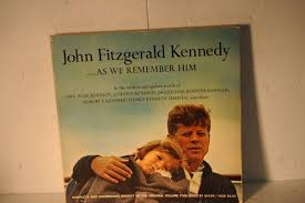 John Fitzgerald Kennedy as we remember him, 1965 PB U.S. ...