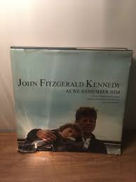John Fitzgerald Kennedy As We Remember Him by Lieberson ...