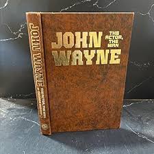 john wayne the actor/the man book, by george bishop, 1979 ...