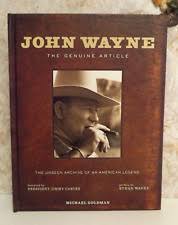 John Wayne : The Genuine Article by Michael Goldman (2013, Hardcover) for sale online | eBay