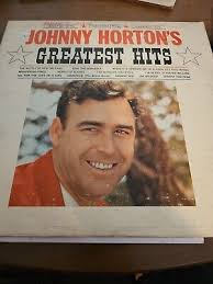 Johnny Horton's Greatest Hits - Columbia 1961 | eBay