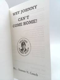 Why Johnny Can't Come Home by Noreen N. Gosch: As New Paperback (2000) First Edition. | ThriftBooksVintage