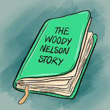 Woody Nelson Intro Story