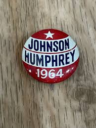Vintage Lyndon Johnson Humphrey 1964 campaign pin button political Presidential | eBay