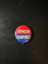 Vintage 1964 Johnson LBJ Humphrey Presidential Campaign Pin Pinback | eBay