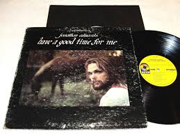 Jonathan Edwards "Have A Good Time For Me" 1973 Folk LP ...